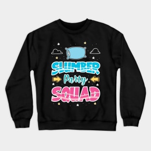 Slumber Party Squad Crewneck Sweatshirt